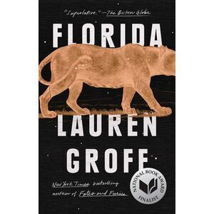 Florida -- Lauren Groff